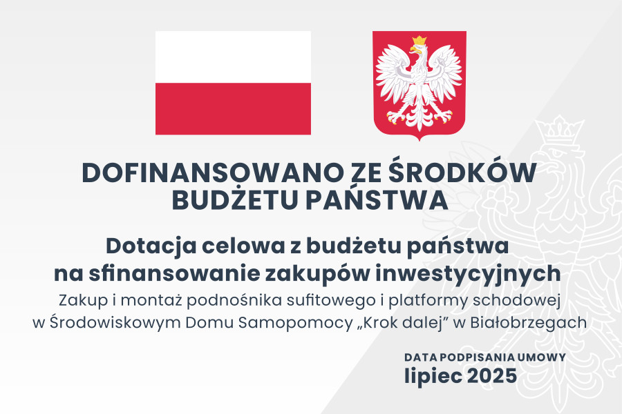 Zakup i montaż podnośnika sufitowego i platformy schodowej w ŚDS „Krok dalej” w Białobrzegach